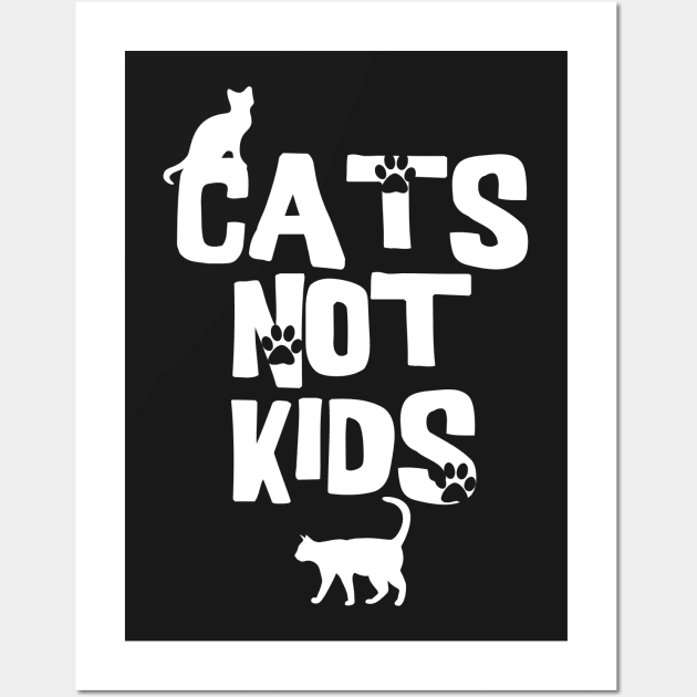 Cats Not Kids Wall Art by shawnalizabeth